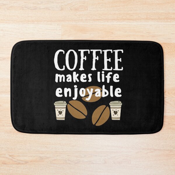 Item preview, Coffee Makes Life Enjoyable designed and sold by theredsharp.