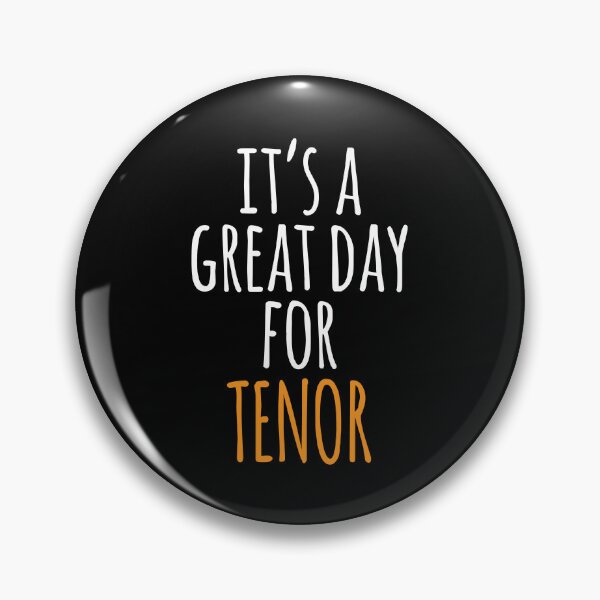Item preview, It's a Great Day for Tenor designed and sold by kindxinn.
