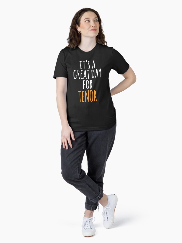 Thumbnail 4 of 7, Essential T-Shirt, It's a Great Day for Tenor designed and sold by kindxinn.