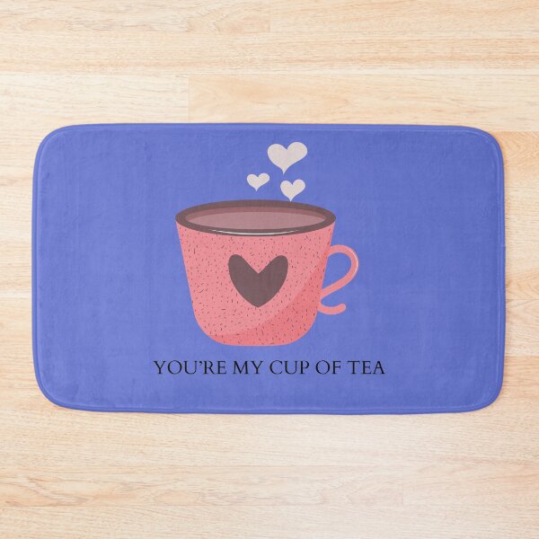 Item preview, You’re My Cup Of Tea ~ Super cute Valentines Idiom For Your Loved One designed and sold by haRexia.