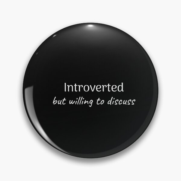 Item preview, Introvert quote, Provocation, Funny quote, Impatient, Antisocial designed and sold by cyhdesign.