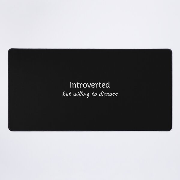 Item preview, Introvert quote, Provocation, Funny quote, Impatient, Antisocial designed and sold by cyhdesign.