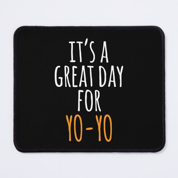 Item preview, It's a Great Day for Yo Yo designed and sold by kindxinn.