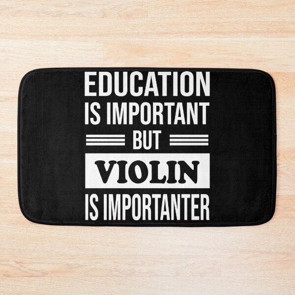 Item preview, Education Is Important But VIOLIN Is Importanter - Funny VIOLIN designed and sold by YukiShop.