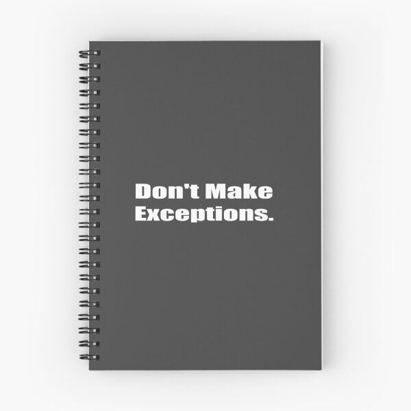 Item preview, Don't Make Exceptions Motivational Collection designed and sold by Schrodinger's  Clothing.