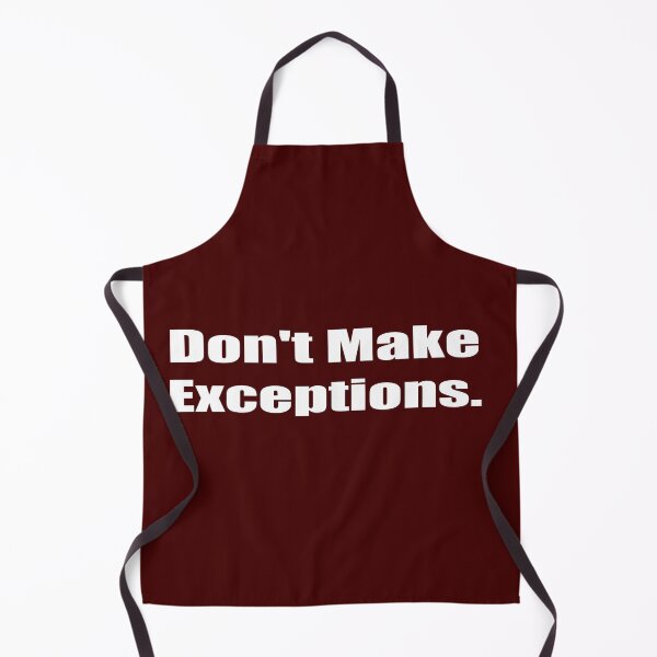 Item preview, Don't Make Exceptions Motivational Collection designed and sold by Schrodinger's  Clothing.