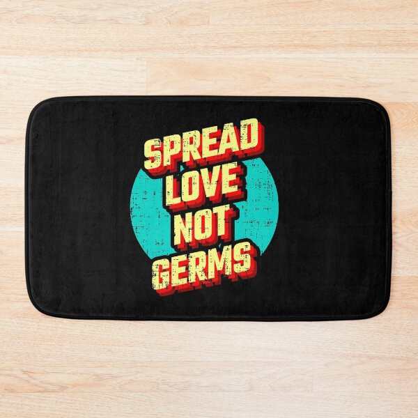 Item preview, Spread Love not Germs designed and sold by D3monic.
