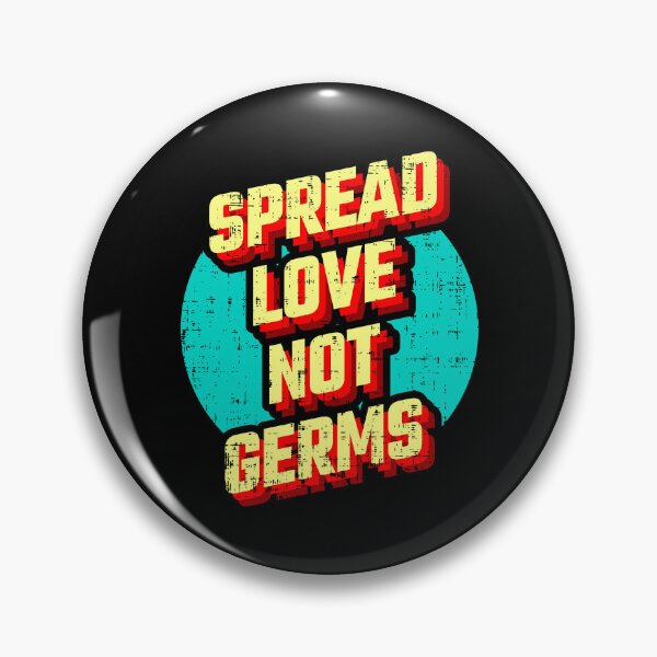 Item preview, Spread Love not Germs designed and sold by D3monic.
