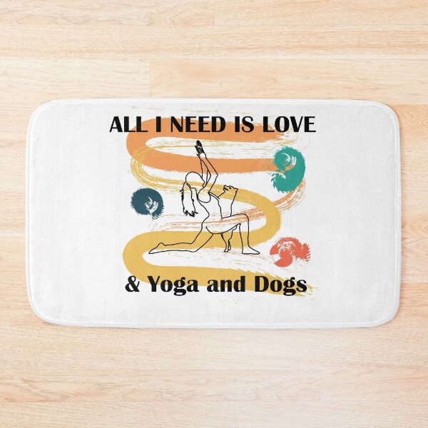 Item preview, all i need is love and yoga and a dog designed and sold by nadiammk.
