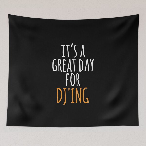 Item preview, It's a Great Day for DJ'ing designed and sold by kindxinn.