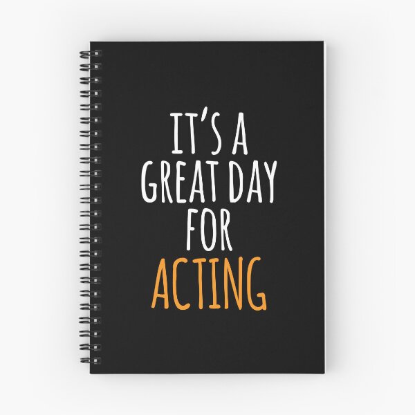 Item preview, It's a Great Day for Acting designed and sold by kindxinn.