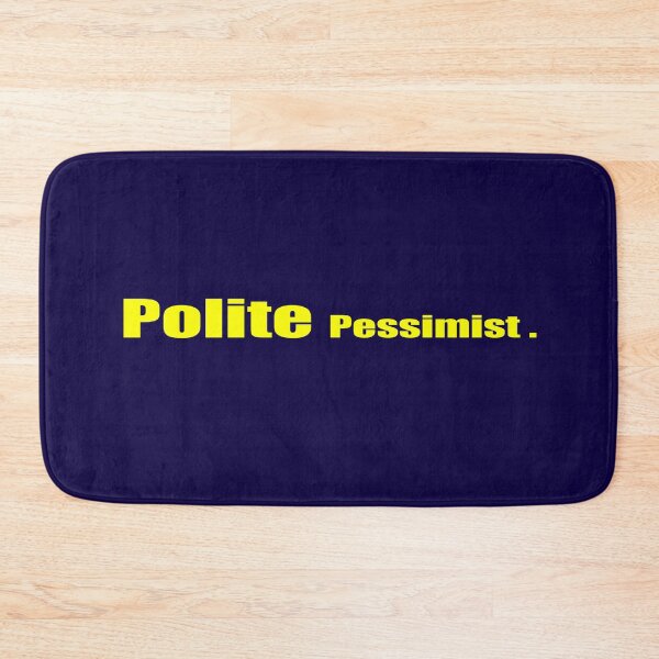 Item preview, Polite Pessimist Collection designed and sold by Schrodinger's  Clothing.