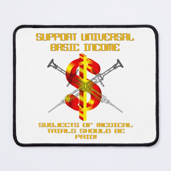 Item preview, UBI We Are Being Used For Medial Research Anyway designed and sold by EnuffGuff.