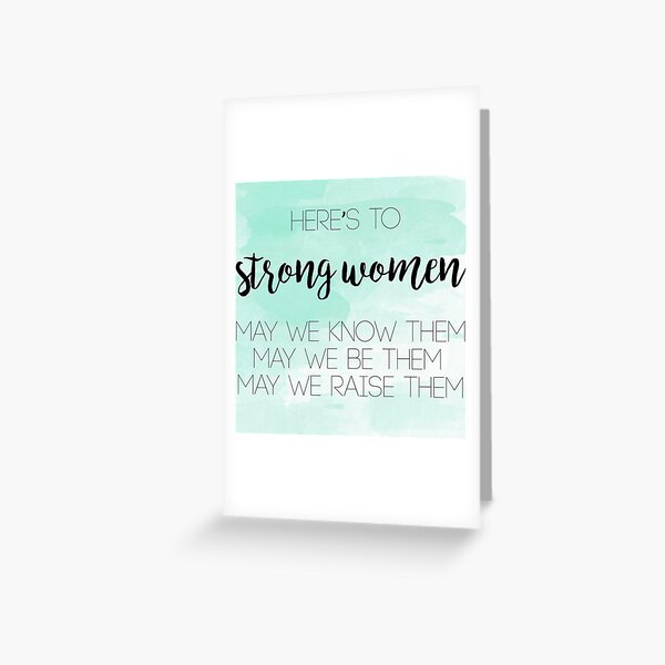 Strong Women Quote Greeting Cards for Sale