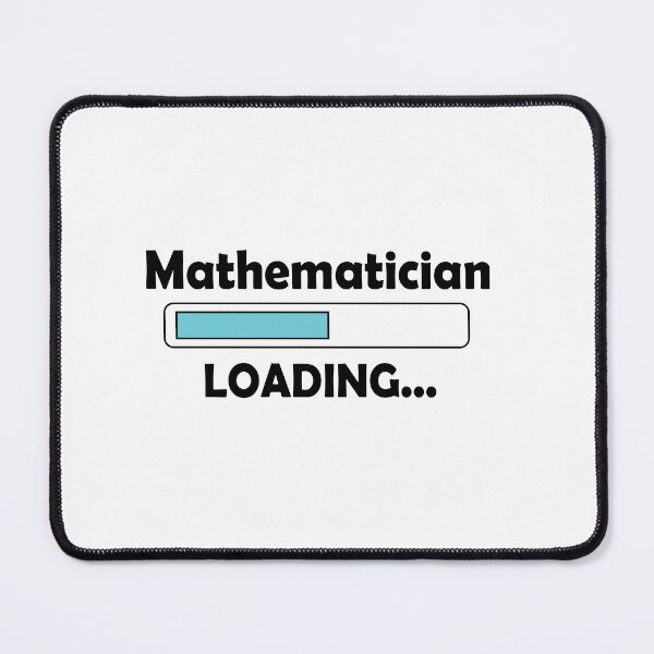 Item preview, Mathematician Loading designed and sold by sciencefacts.
