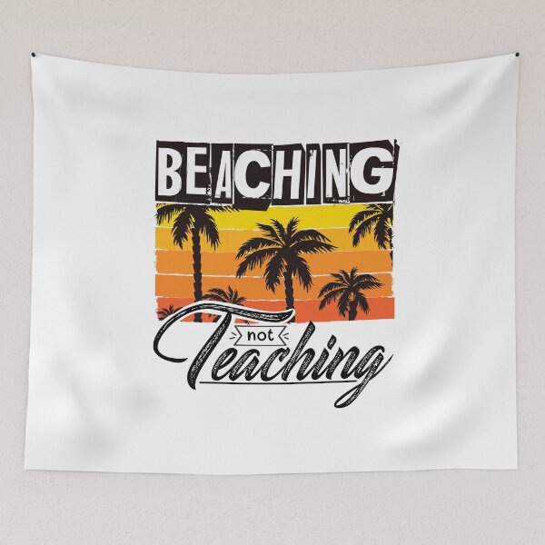 Item preview, Beaching not teaching designed and sold by Izod55.