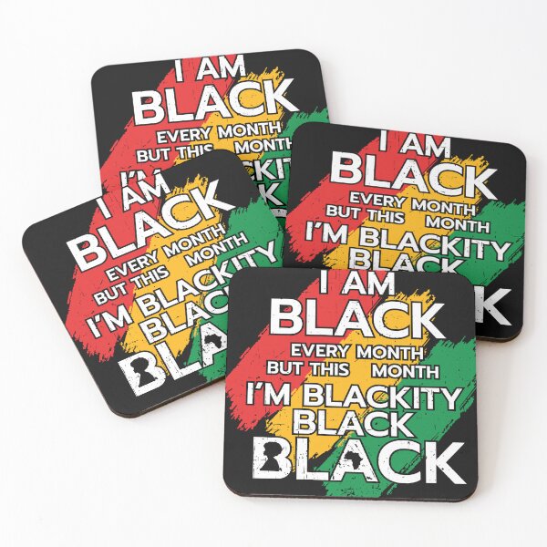 Item preview, I Am Black Every Month But This Month I'm Blackity Black  designed and sold by Get A Wear  Shop.