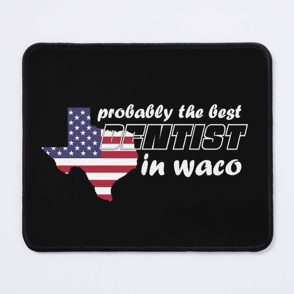 Item preview, Waco Texas Dentist designed and sold by mmammammira.