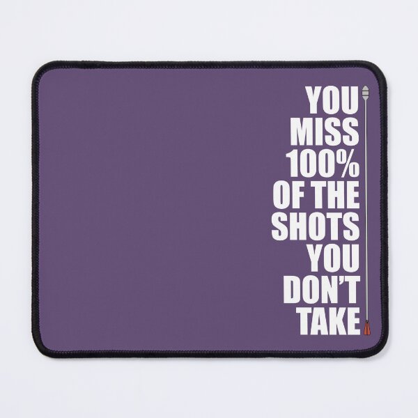 Item preview, You miss 100% of the shots you don’t take designed and sold by ByAshJade.