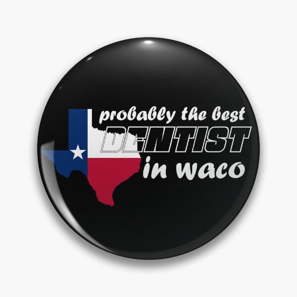 Item preview, Waco Texas Dentist designed and sold by mmammammira.
