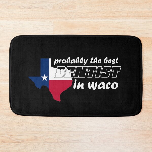Item preview, Waco Texas Dentist designed and sold by mmammammira.