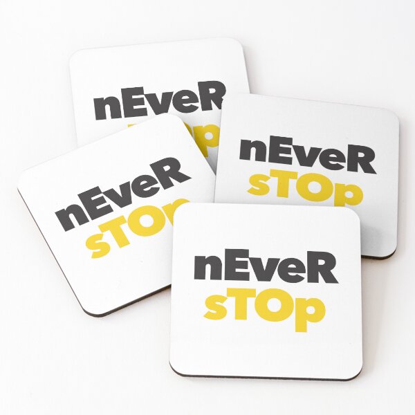 Item preview, Modern, simple, bold typographic design of Never Stop designed and sold by theendup.