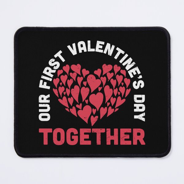Item preview, our first valentines day together designed and sold by AllboutTeesigns.