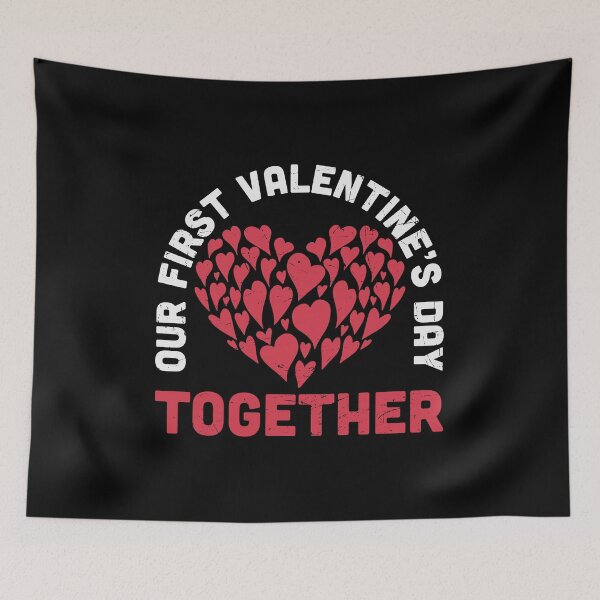Item preview, our first valentines day together designed and sold by AllboutTeesigns.