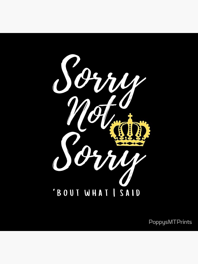 Best Seller - Sorry not sorry six the musical Essential T-Shirt for Sale  by PoppysMTPrints