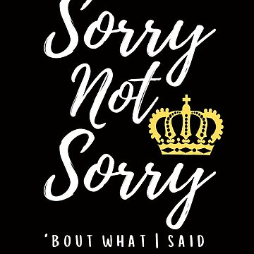 Artwork thumbnail, Copy of Best Seller - Sorry not sorry six the musical by PoppysMTPrints