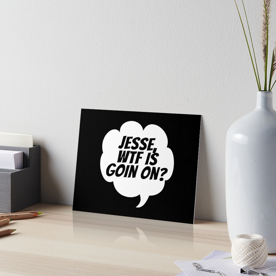 Jesse Wtf Is Going On Funny Cartoon Speech Bubble Quote Viral Meme