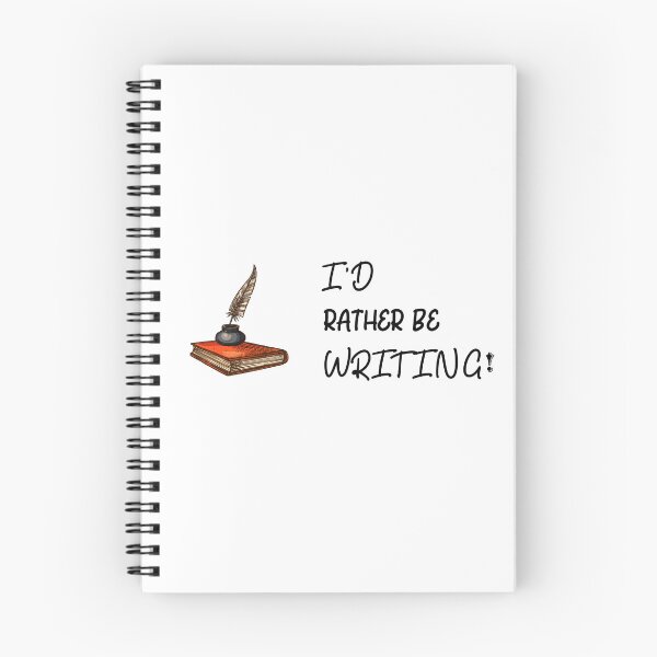 Item preview, I’d Rather Be Writing with black text - for Writers designed and sold by Mindful-Designs.