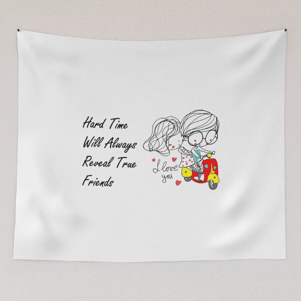 Item preview, Hard Time Will Always Reveal True Friends designed and sold by EasilyShop.