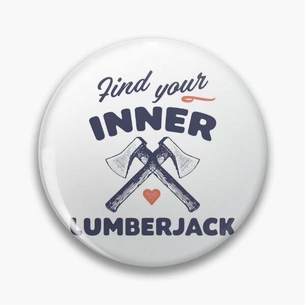 Item preview, Find your Inner Lumberjack Funny and Motivational  designed and sold by wingstar.