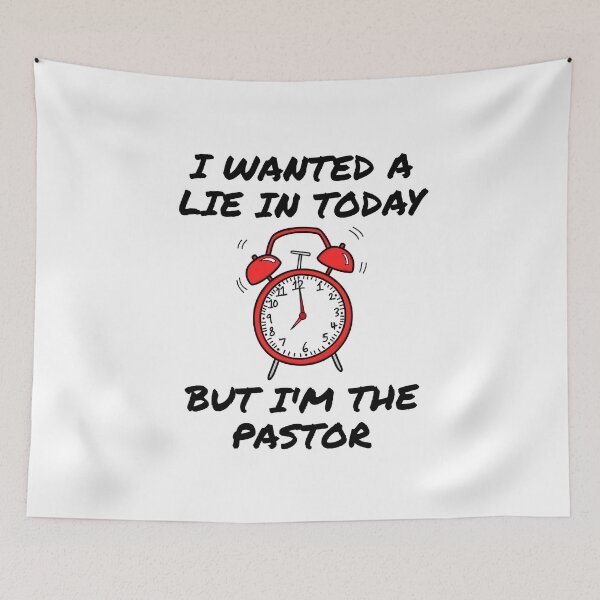 Item preview, I Wanted A Lie In But I'm The Pastor Funny Church designed and sold by doodlerob.
