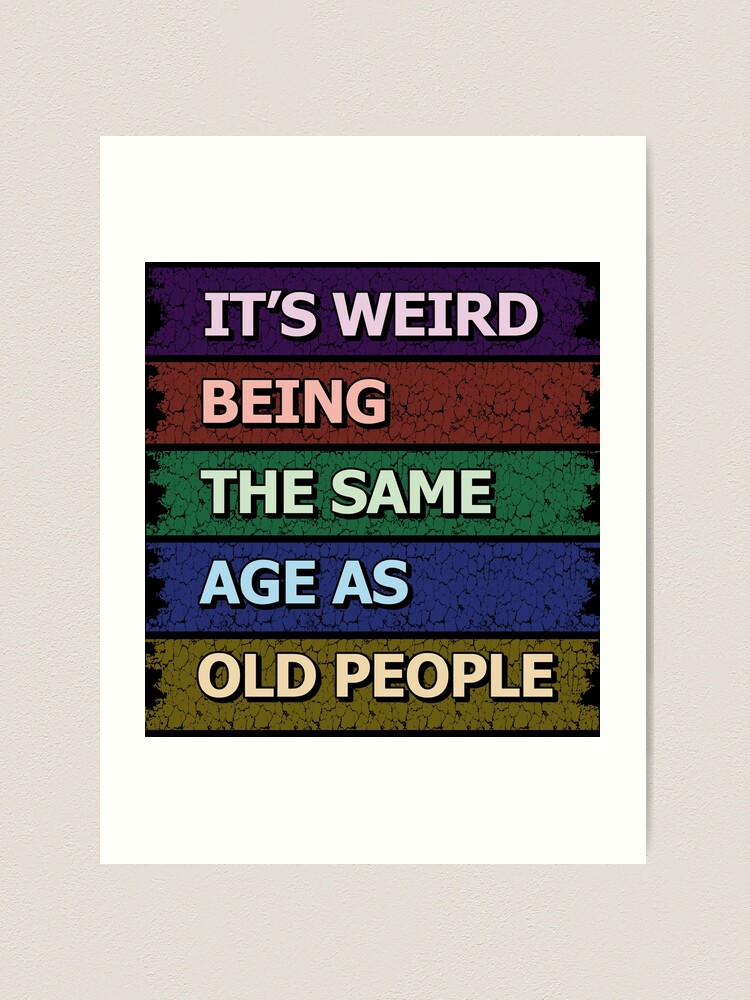 Sarcastic Weird Being Sale Age as Old People Aging Sarcasm Gifts Drawing by  Kanig Designs - Fine Art America