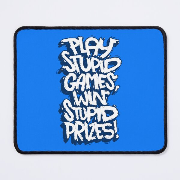 Item preview, Play stupid games, win stupid prizes! designed and sold by Mircea Iliescu.