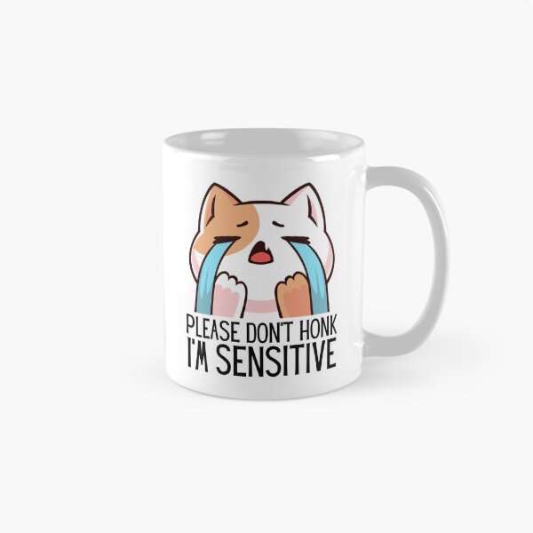 Item preview, Please Don't Honk I'm Sensitive designed and sold by DAFIN.