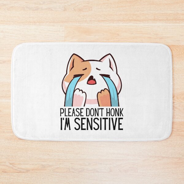 Item preview, Please Don't Honk I'm Sensitive designed and sold by DAFIN.