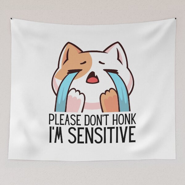 Item preview, Please Don't Honk I'm Sensitive designed and sold by DAFIN.