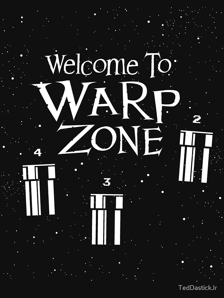 Welcome to Warp Zone by TedDastickJr