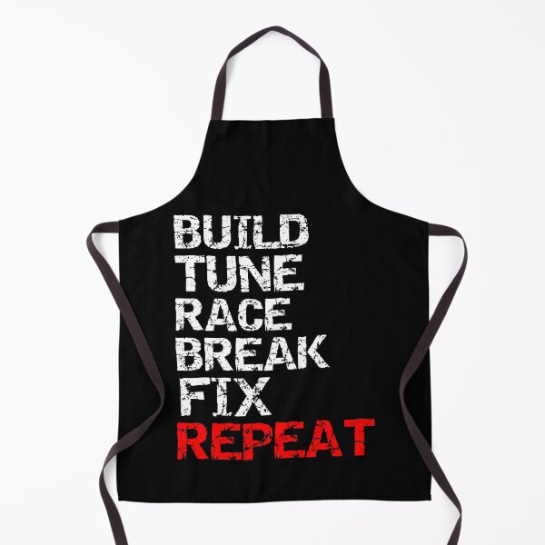 Item preview, Build Tune Race Break Fix Repeat designed and sold by Express YRSLF.