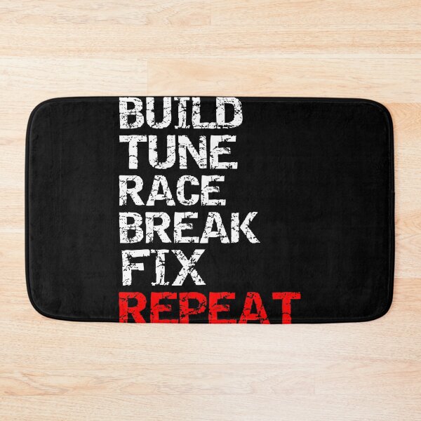 Item preview, Build Tune Race Break Fix Repeat designed and sold by Express YRSLF.