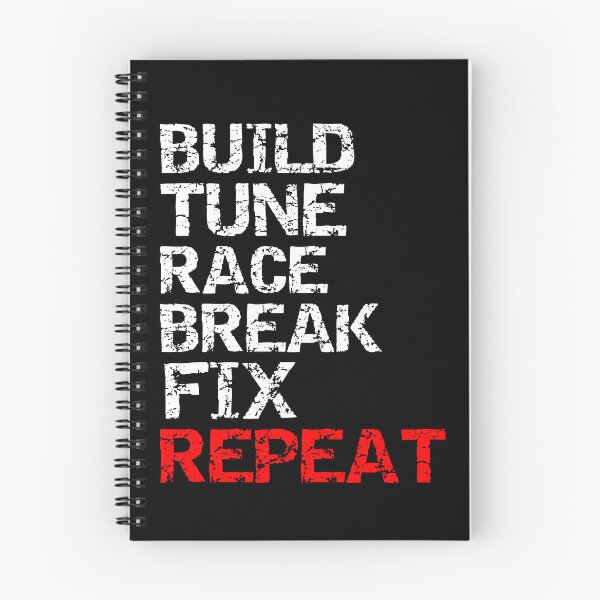 Item preview, Build Tune Race Break Fix Repeat designed and sold by Express YRSLF.