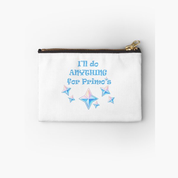 Item preview, I'll do anything for primo's designed and sold by Ashkerdoodles.