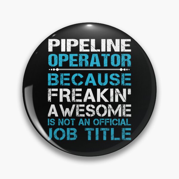 Item preview, Pipeline Operator T Shirt - Freaking Awesome Job Gift Item Tee designed and sold by oetate4774.