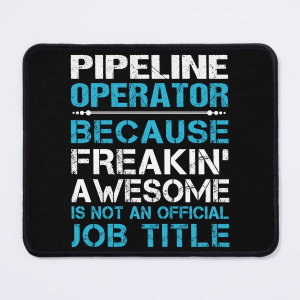 Item preview, Pipeline Operator T Shirt - Freaking Awesome Job Gift Item Tee designed and sold by oetate4774.