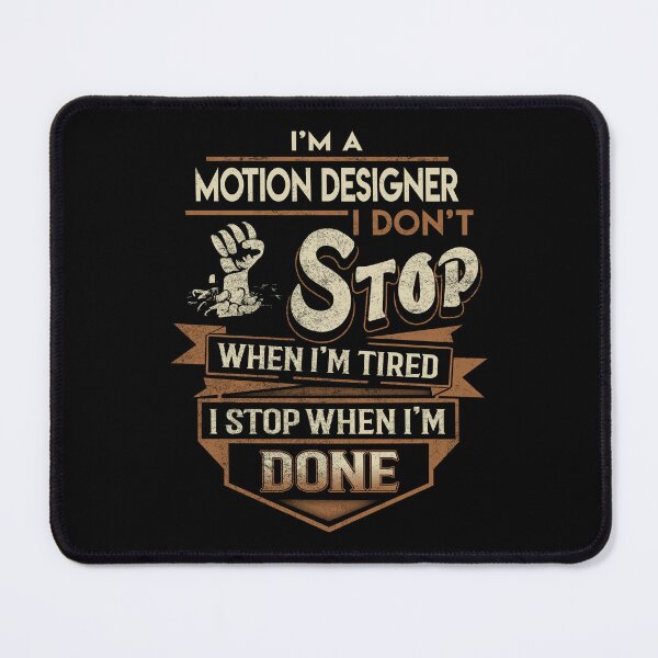 Item preview, Motion Designer T Shirt - I Stop When Done Job Gift Item Tee designed and sold by natalinedk.