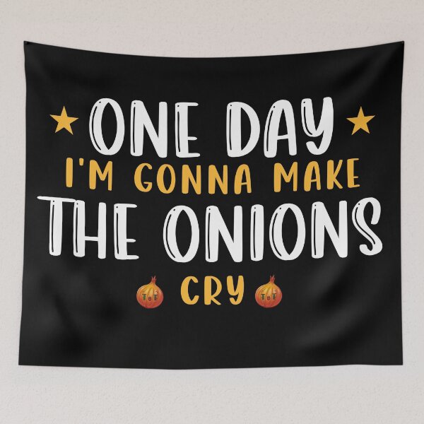 Item preview, one day i'm gonna make the onions cry - cute gift t-shirt designed and sold by TheOneStyleBro.