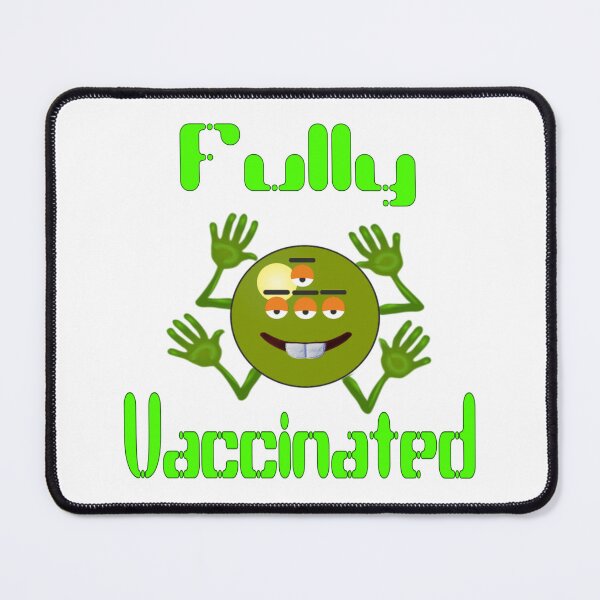 Item preview, Fully Vaccinated--as if they couldn't tell designed and sold by EnuffGuff.